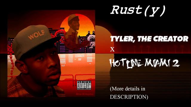 Rust(y) (Tyler, The Creator x Hotline Miami 2) смотреть онлайн
