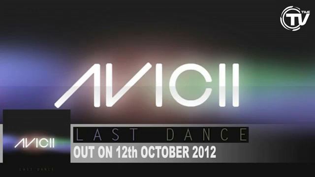 Avicii Last Dance Radio Edit смотреть онлайн