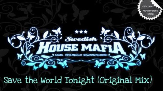 Swedish House Mafia- Save The World (Tonight) смотреть онлайн