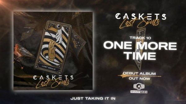 Caskets - One More Time (OFFICIAL AUDIO STREAM)
