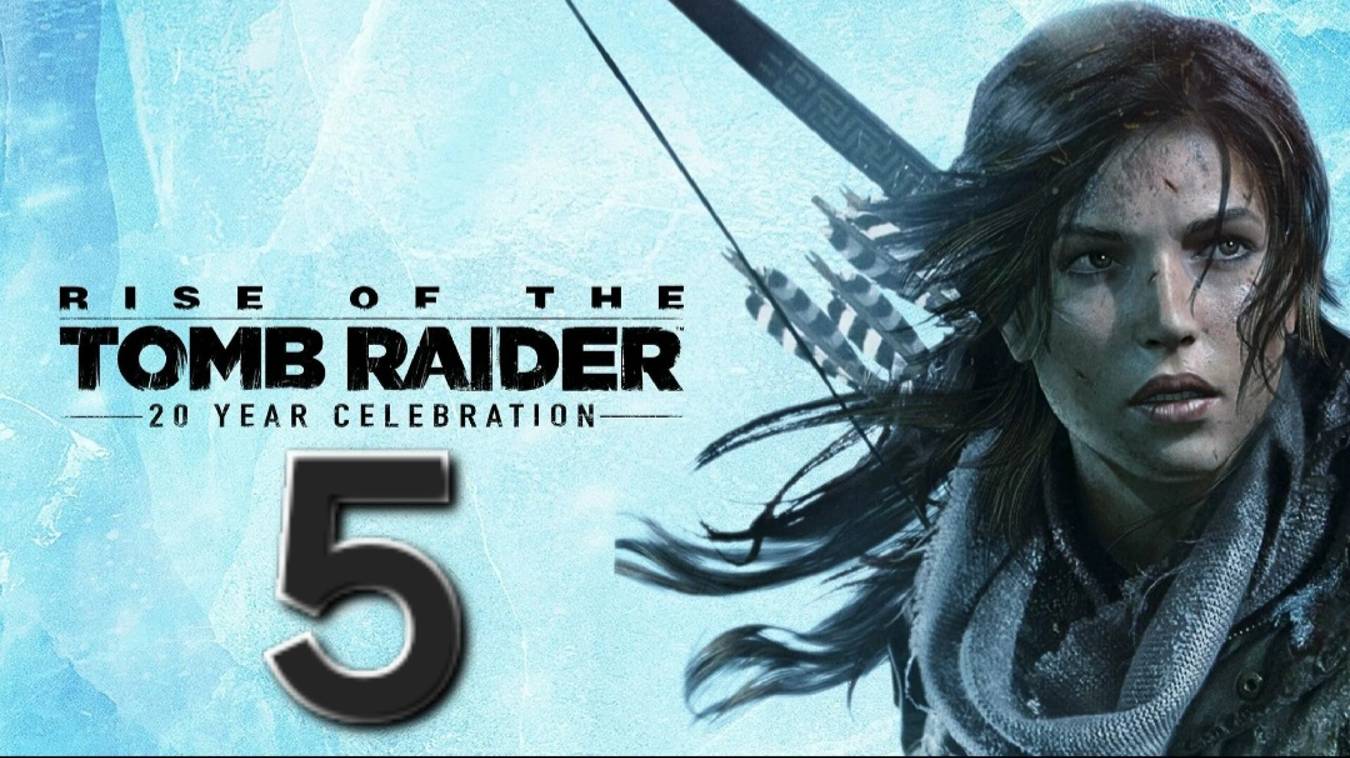 Rise of the Tomb Raider - Часть 5: Идём к башне