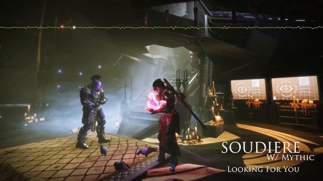 SOUDIERE w/Mythic - Looking For You (Destiny Mix) смотреть онлайн