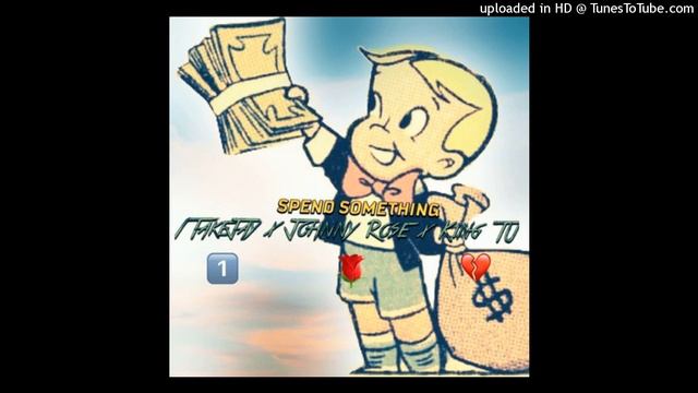 1TakeJay Spend Something Ft. Johnny Rose & King TU смотреть онлайн