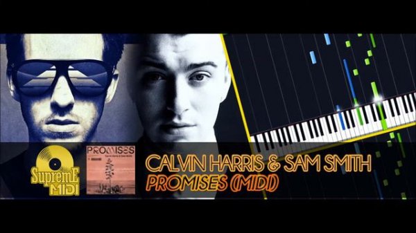 Calvin Harris & Sam Smith - Promises (FULL MIDI)