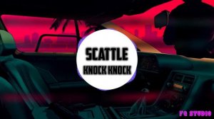 Scattle - knock knock