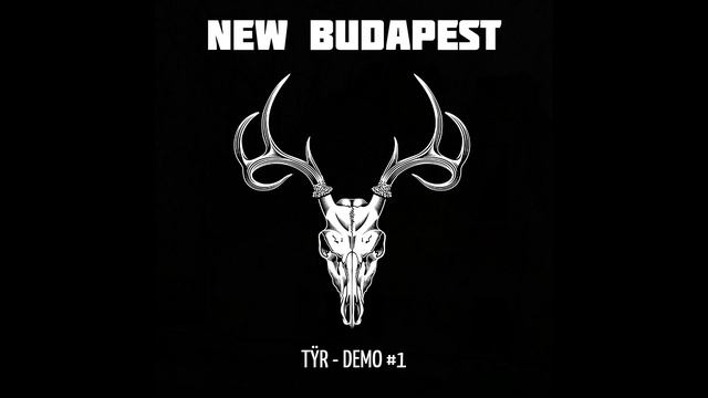 New Budapest - Tÿr (Demo) смотреть онлайн
