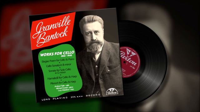Granville Bantock - Pibroch for Cello & Harp смотреть онлайн