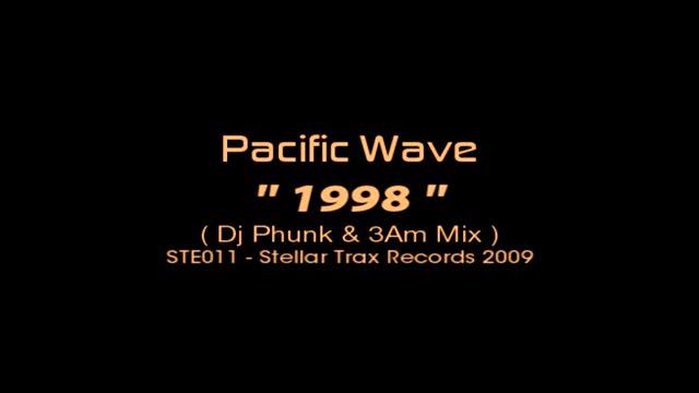 Pacific Wave - 1998 ( Dj Phunk & 3Am Mix ) смотреть онлайн