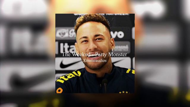 The Weeknd - Party Monster || edit audio Xtreme audios смотреть онлайн