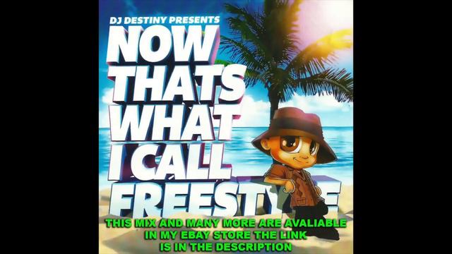 NOW That's What I Call Freestyle - Dj Destiny (Old School Latin Freestyle Mega Mix!) смотреть онлайн