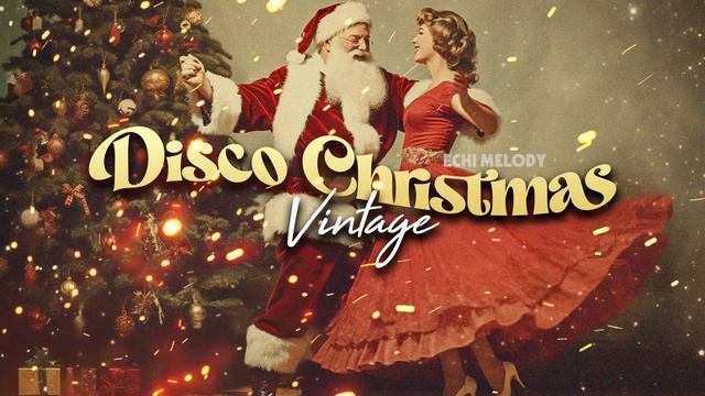 Classic Disco Christmas Instrumental 2024 🎅 The Best Of Christmas Song Dance Remix смотреть онлайн