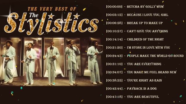 The Stylistics Greatest Hits The Very Best Of The Stylistics The Stylistics Playlist 2022