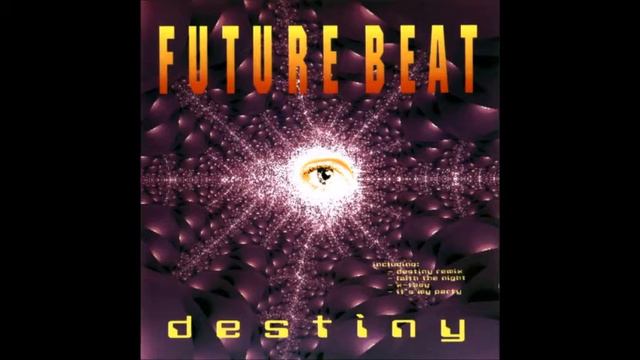 Future Beat: Destiny (Full Album) смотреть онлайн