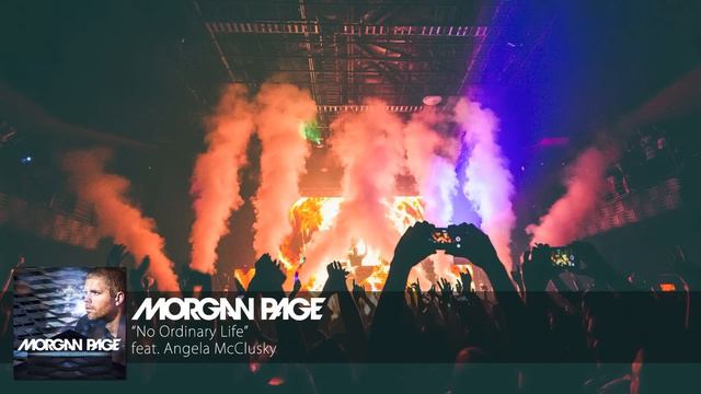 Morgan Page feat. Angela McCluskey - No Ordinary Life [Audio] смотреть онлайн