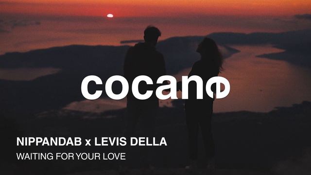 Nippandab x Levis Della - Waiting For Your Love | Cocane Label Release смотреть онлайн