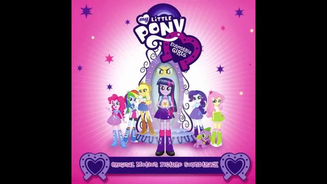 Equestria Girls 1 - This Is Our Big Night (full Motion Picture Soundtrack Version)