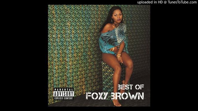 Foxy Brown - Stylin' [Explicit Version] смотреть онлайн