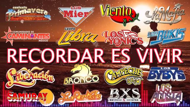 LOS TEMERARIOS, ACOSTA, BRONCO, REHENES, BRYNDIS, LOS MIER, MOJADO, LA MAFIA 40 RECUERDO DEL AYER