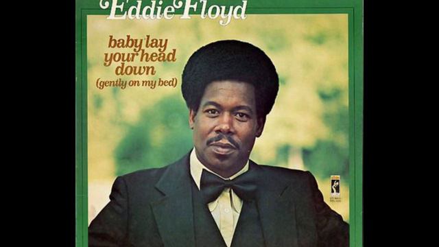 Eddie Floyd - Whatcha Gonna Do With My Heart смотреть онлайн