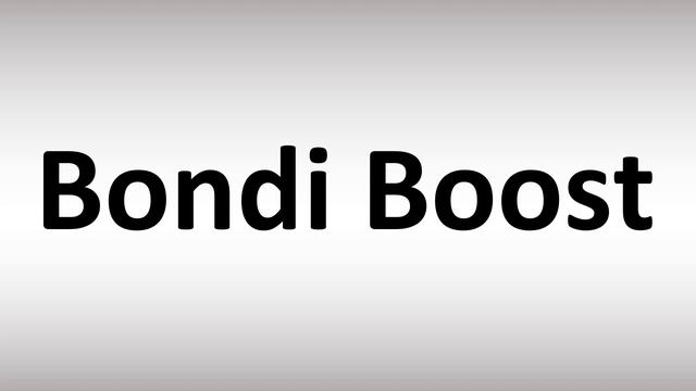 How to Pronounce Bondi Boost смотреть онлайн