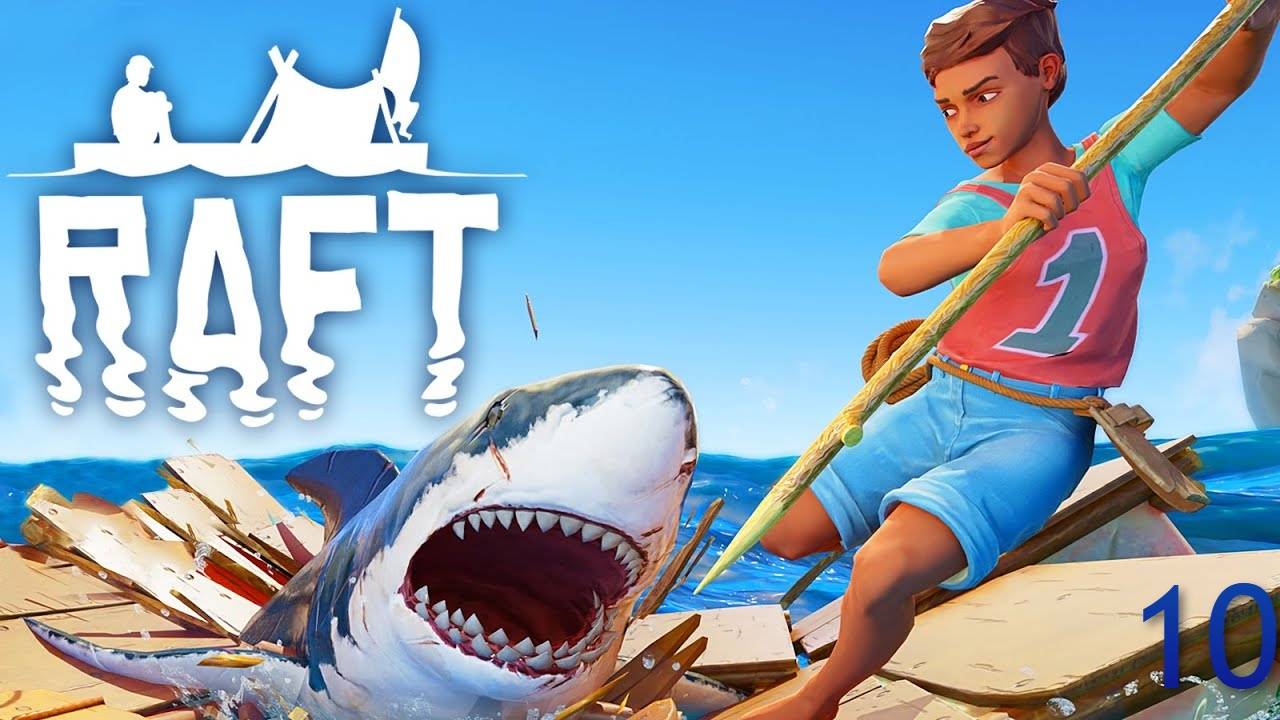 RAFT Прохождение 10 серия смотреть онлайн