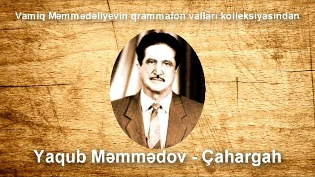 Yaqub Mammadov - Chahargah