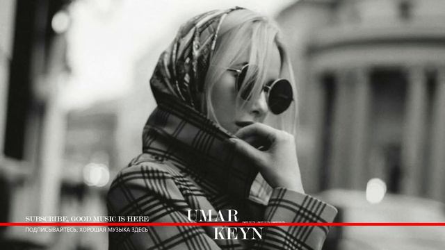 Umar Keyn - Beautiful Melodies ￼/ Best Musics