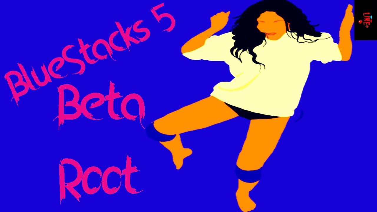 BlueStacks 5 Beta Root права смотреть онлайн