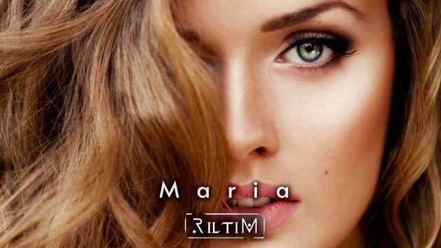 RILTIM - Maria (Original Mix) смотреть онлайн