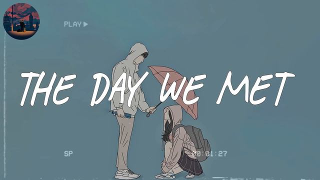 The Day We Met ☂️ Relaxing Music/ Indie Chill Music Mix
