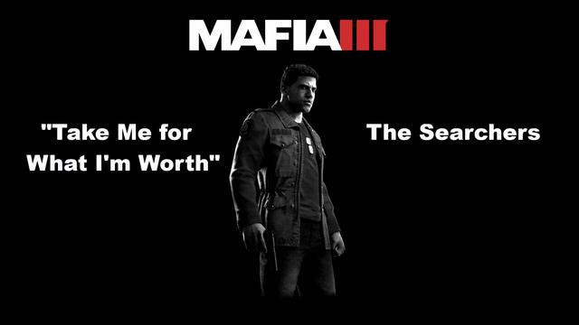 Mafia 3: WBYU: Take Me for What I'm Worth - The Searchers смотреть онлайн