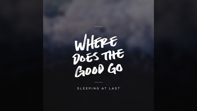Where Does the Good Go смотреть онлайн