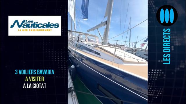 Direct Nauticales 2024 - 3 voiliers Bavaria à visiter sur les pontons смотреть онлайн