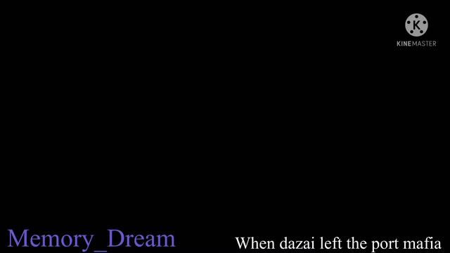 When dazai left the port mafia[chuuya angst kinda] смотреть онлайн