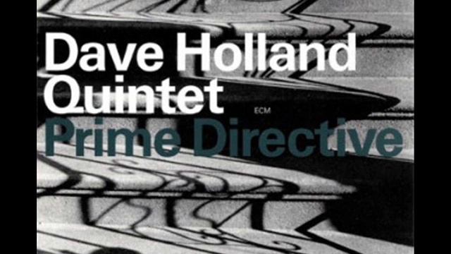 Dave Holland - prime directive смотреть онлайн