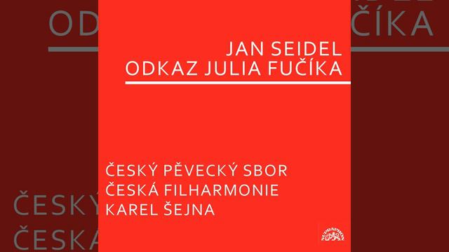 Odkaz Julia Fučíka. Cantata - People Behold! смотреть онлайн