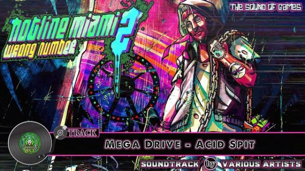 Hotline Miami 2 Wrong Number Game Soundtrack Track 42 - Mega Drive - Acid Spit [OST]
