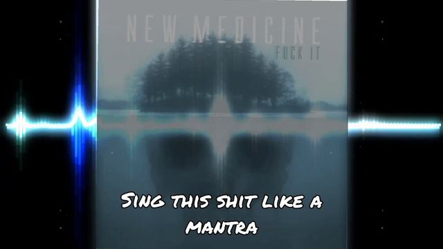 New Medicine - F**k It | Visualisation + Lyrics Music Video смотреть онлайн