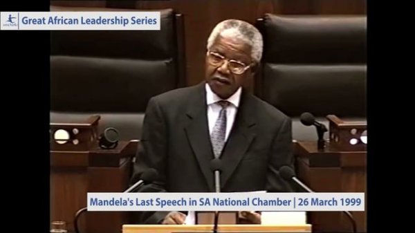 Nelson Mandela's Last Speech as President