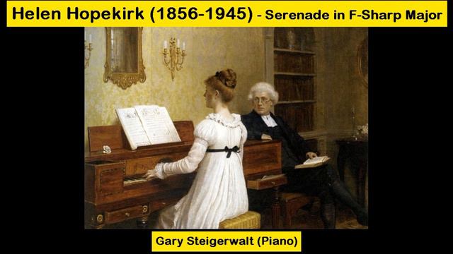 Helen Hopekirk (1856-1945) - Serenade in F-Sharp Major смотреть онлайн