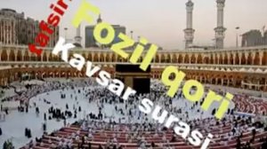 Fozil qori - kavsar surasining tafsiri. Фозил кори - кавсар сураси