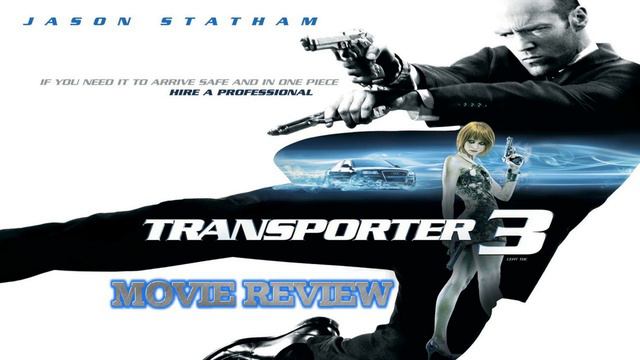 Transporter 3 (2008) Movie Review смотреть онлайн