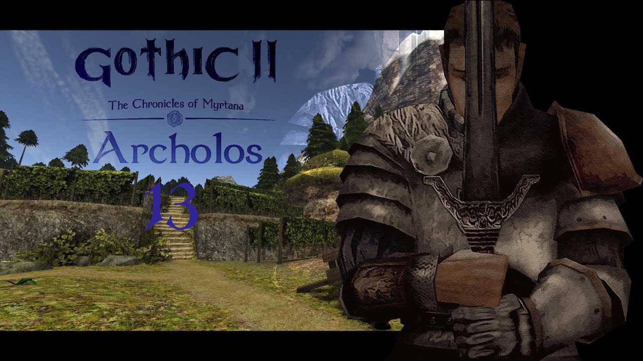Gothic 2 Хроники Миртаны: Архолос - Братская помощ и Время уходить