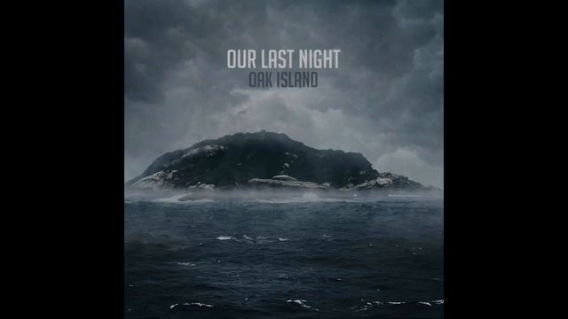 Our Last Night - Dark Storms смотреть онлайн