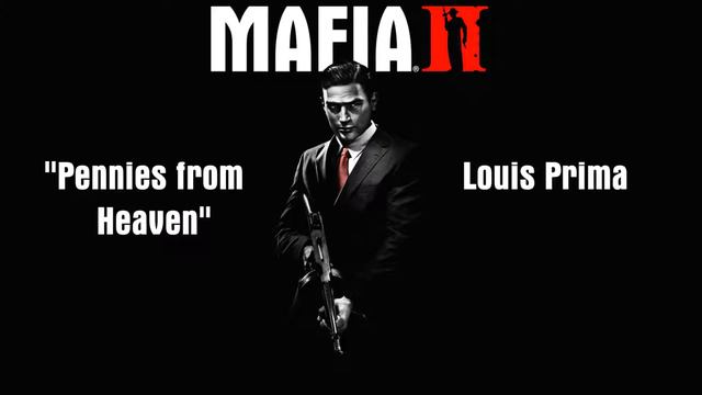Mafia 2: Pennies From Heaven - Louis Prima смотреть онлайн