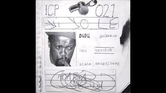 Dudu Pukwana & Han Bennink & Misha Mengelberg-Yi Yole (Full Album) смотреть онлайн