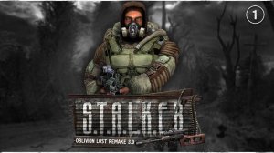 S.T.A.L.K.E.R.: Oblivion Lost Remake 3.0 Stream #1 - Смотрим бету после 11 патчей!