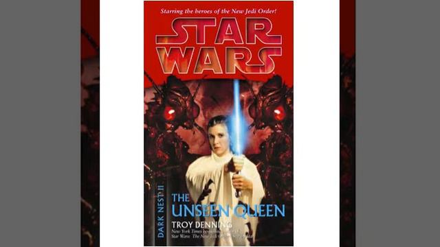 Star Wars Podcast Ep. 35 The Unseen Queen By: Troy Denning смотреть онлайн