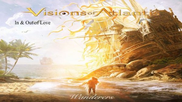 Visions of Atlantis - In & Out of Love
