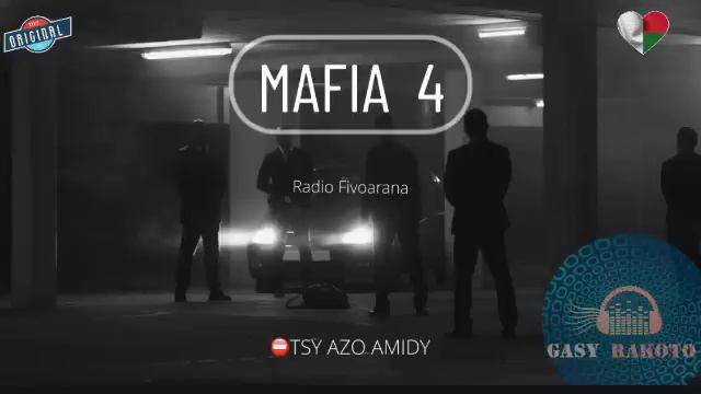 Mafia 4: [Radio Fivoarana] #gasyrakoto смотреть онлайн
